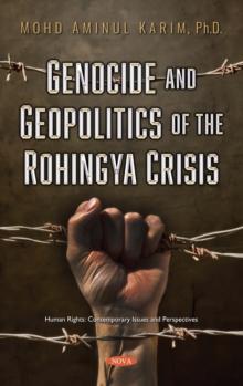 Genocide and Geopolitics of the Rohingya Crisis