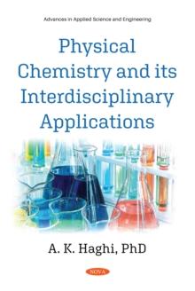 Physical Chemistry and its Interdisciplinary Applications