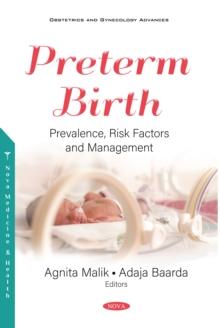 Preterm Birth: Prevalence, Risk Factors and Management