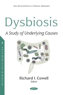 Dysbiosis: A Study of Underlying Causes