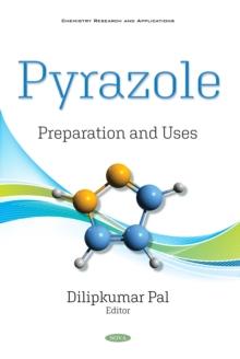 Pyrazole: Preparation and Uses