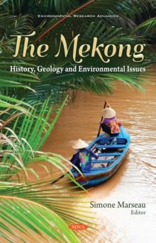 The Mekong: History, Geology and Environmental Issues