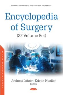 Encyclopedia of Surgery (22 Volume Set)