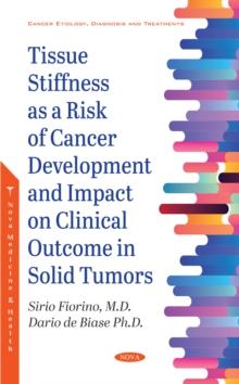 Tissue Stiffness As A Risk Of Cancer Development And Impact On Clinical Outcome In Solid Tumors