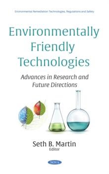 Environmentally Friendly Technologies: Advances in Research and Future Directions