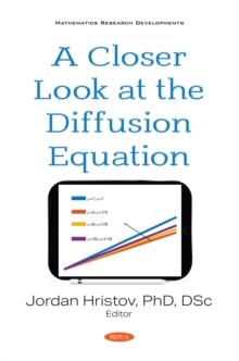 A Closer Look at the Diffusion Equation