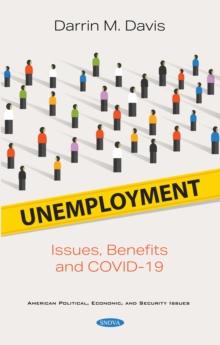 Unemployment: Issues, Benefits and COVID-19