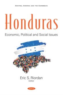 Honduras: Economic, Political and Social Issues