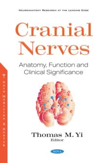 Cranial Nerves: Anatomy, Function and Clinical Significance