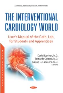 The Interventional Cardiology World: User's Manual of the Cath. Lab. for Students and Apprentices