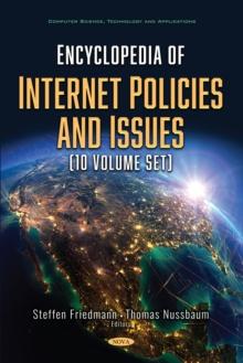 Encyclopedia of Internet Policies and Issues (10 Volume set)