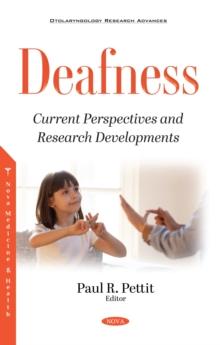 Deafness: Current Perspectives and Research Developments