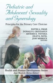 Pediatric and Adolescent Sexuality and Gynecology: Principles for the Primary Care Clinician