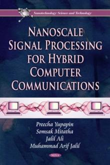 Nanoscale Signal Processing for Hybrid Computer Communications