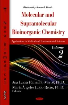 Molecular and Supramolecular Bioinorganic Chemistry: Applications in Medical and Environmental Sciences. Volume 2