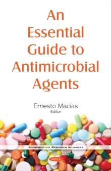 An Essential Guide to Antimicrobial Agents