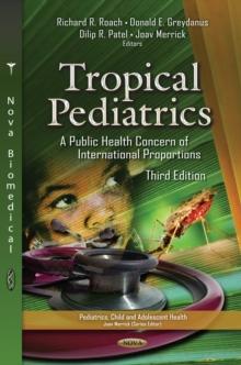 Tropical Pediatrics: A Public Health Concern of International Proportions, 3rd Edition