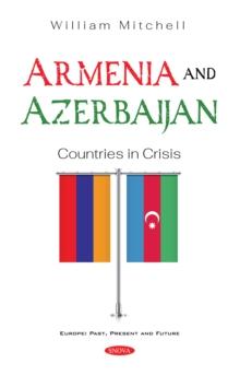 Armenia and Azerbaijan: Countries in Crisis