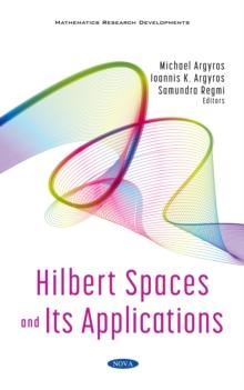 Hilbert Spaces and Its Applications