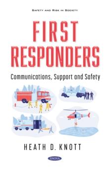 First Responders: Communications, Support and Safety