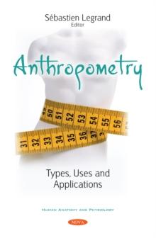 Anthropometry: Types, Uses and Applications