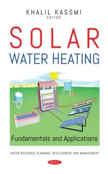 Solar Water Heating: Fundamentals and Applications