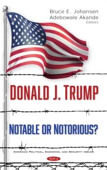 Donald J. Trump: Notable or Notorious?