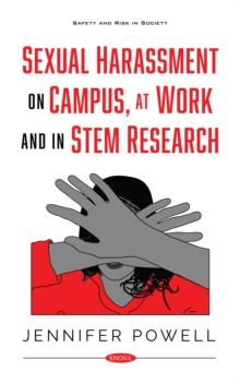 Sexual Harassment on Campus, at Work and in STEM Research