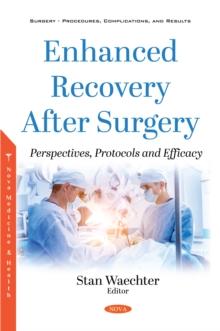 Enhanced Recovery After Surgery: Perspectives, Protocols and Efficacy