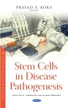 Stem Cells in Disease Pathogenesis