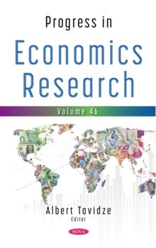 Progress in Economics Research. Volume 46