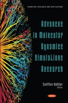 Advances in Molecular Dynamics Simulations Research