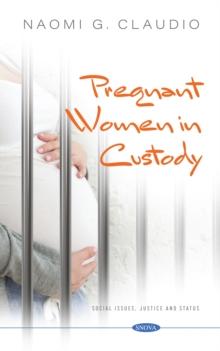 Pregnant Women in Custody