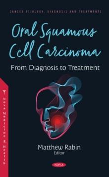 Oral Squamous Cell Carcinoma: From Diagnosis to Treatment