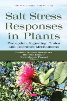 Salt Stress Responses in Plants: Perception, Signaling, Omics and Tolerance Mechanisms