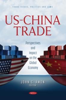 US-China Trade: Perspectives and Impact on the Global Economy