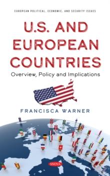 U.S and European Countries: Overview, Policy and Implications