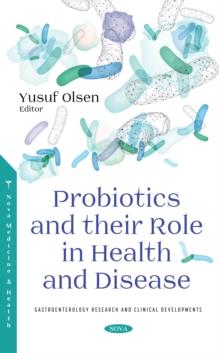 Probiotics and their Role in Health and Disease