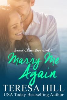 Marry Me Again (Second Chance Love - Book 1)