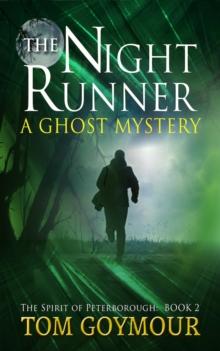 Night Runner : The Spirit of Peterborough, #2