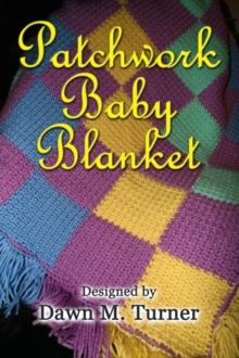 Patchwork Baby Blanket : Crochet Projects