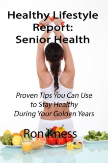 Healthy Lifestyle Report: Senior Health