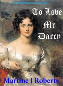 To Love Mr Darcy