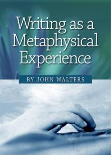 Writing as a Metaphysical Experience