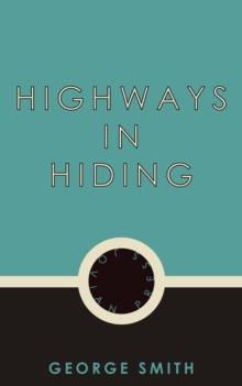 Highways in Hiding