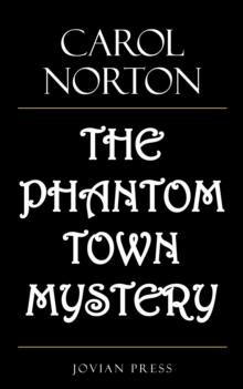 The Phantom Town Mystery