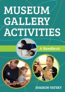 Museum Gallery Activities : A Handbook