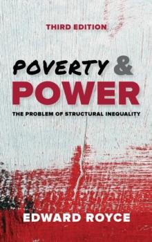 Poverty and Power : The Problem of Structural Inequality