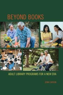 Beyond Books : Adult Library Programs for a New Era