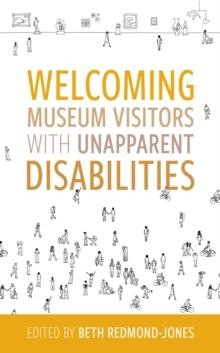 Welcoming Museum Visitors with Unapparent Disabilities